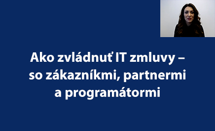 Ako zvládnuť IT zmluvy - so zákazníkmi, partnermi a programátormi